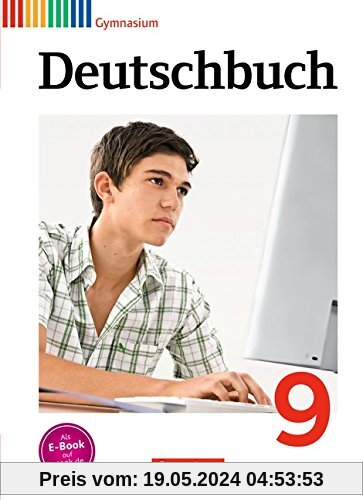 Deutschbuch Gymnasium - Allgemeine Ausgabe - Neubearbeitung: 9. Schuljahr - Schülerbuch